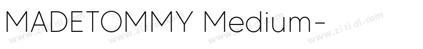 MADETOMMY Medium字体转换